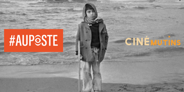 Jocelyne Saab et la résistance palestinienne. Au Poste Ciné Mutins Club #4